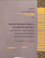 Novas regras para a economia digital: o Brasil nas negociações internacionais sobre o comércio eletrônico